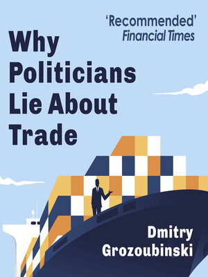 cover image of Why Politicians Lie About Trade